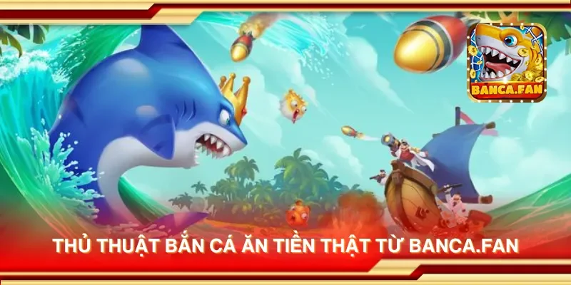 Thủ thuật bắn cá ăn tiền thật từ drhimanshumehta.in
